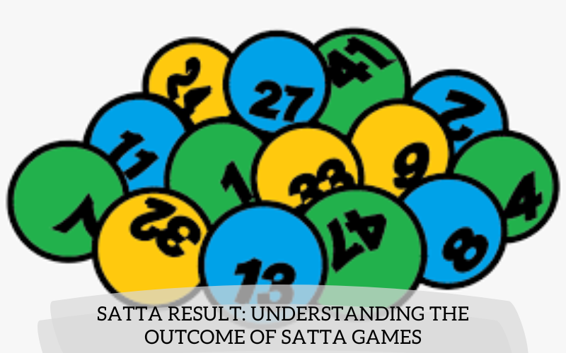 Satta Result: Understanding the Outcome of Satta Games